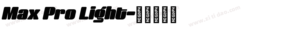 Max Pro Light字体转换
